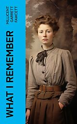 eBook (epub) What I Remember de Millicent Garrett Fawcett