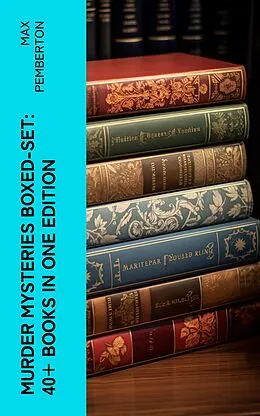 E-Book (epub) Murder Mysteries Boxed-Set: 40+ Books in One Edition von Max Pemberton