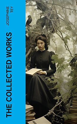 E-Book (epub) The Collected Works von Josephine Tey