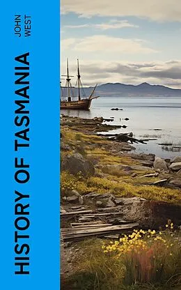 E-Book (epub) History of Tasmania von John West