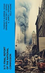 eBook (epub) 9/11 Final Report of the National Commission de Thomas R. Eldridge, Susan Ginsburg, Walter T. Hempel II