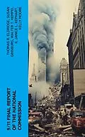 E-Book (epub) 9/11 Final Report of the National Commission von Thomas R. Eldridge, Susan Ginsburg, Walter T. Hempel II