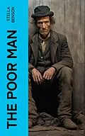 E-Book (epub) The Poor Man von Stella Benson