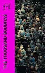 eBook (epub) The Thousand Buddhas de Aurel Sir Stein