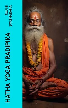 E-Book (epub) Hatha Yoga Pradipika von Swami Swatmarama
