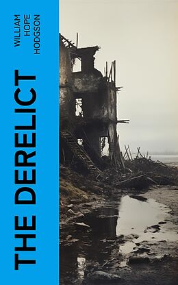 eBook (epub) The Derelict de William Hope Hodgson