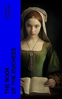 E-Book (epub) The Book of the Duchess von Geoffrey Chaucer