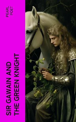 E-Book (epub) Sir Gawain and the Green Knight von Pearl Poet