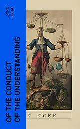 eBook (epub) Of the Conduct of the Understanding de John Locke