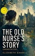 E-Book (epub) The Old Nurse's Story von Elizabeth Gaskell
