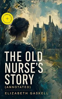 E-Book (epub) The Old Nurse's Story von Elizabeth Gaskell