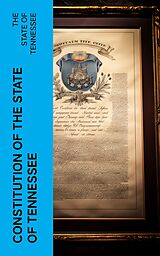 eBook (epub) Constitution of the State of Tennessee de The State of Tennessee