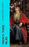 E-Book (epub) Twenty-three Tales von Lev Nikolayevich Tolstoy