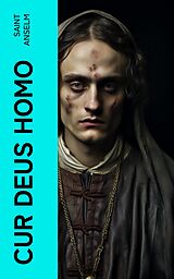 eBook (epub) Cur Deus Homo de Saint Anselm