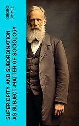 eBook (epub) Superiority and Subordination as Subject-Matter of Sociology de Georg Simmel