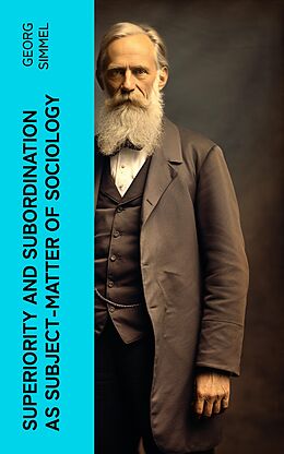 eBook (epub) Superiority and Subordination as Subject-Matter of Sociology de Georg Simmel