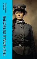 E-Book (epub) The Female Detective von Andrew Forrester