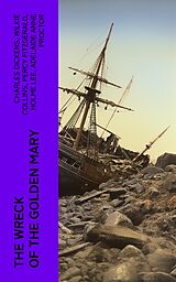 eBook (epub) The Wreck of the Golden Mary de Charles Dickens, Wilkie Collins, Percy Fitzgerald