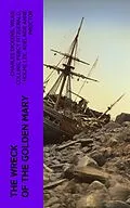 E-Book (epub) The Wreck of the Golden Mary von Charles Dickens, Wilkie Collins, Percy Fitzgerald