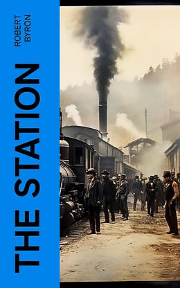 eBook (epub) The Station de Robert Byron