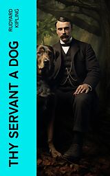 eBook (epub) Thy Servant a Dog de Rudyard Kipling