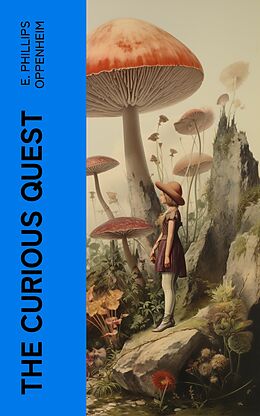 eBook (epub) The Curious Quest de E. Phillips Oppenheim