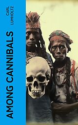 eBook (epub) Among Cannibals de Carl Lumholtz
