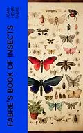 E-Book (epub) Fabre's Book of Insects von Jean-Henri Fabre