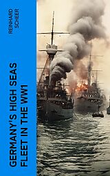 eBook (epub) Germany's High Seas Fleet in the WW1 de Reinhard Scheer