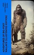 E-Book (epub) Adventures of Big-Foot Wallace (Illustrated Edition) von John Crittenden Duval