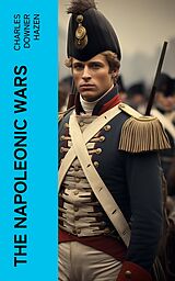 eBook (epub) The Napoleonic Wars de Charles Downer Hazen