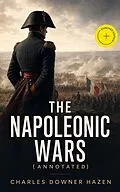 E-Book (epub) The Napoleonic Wars von Charles Downer Hazen