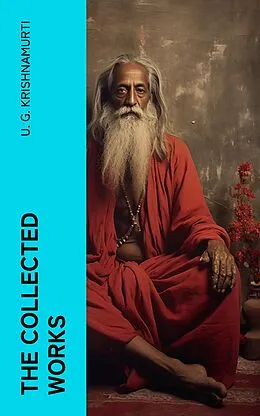 E-Book (epub) The Collected Works von U. G. Krishnamurti