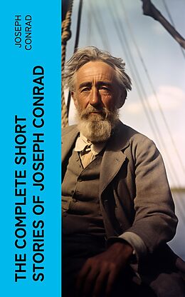 eBook (epub) The Complete Short Stories of Joseph Conrad de Joseph Conrad