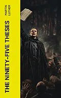 E-Book (epub) The Ninety-five Theses von Martin Luther