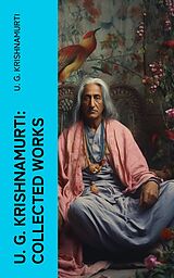 eBook (epub) U. G. Krishnamurti: Collected Works de U. G. Krishnamurti