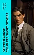 E-Book (epub) Stephen Crane: Complete Short Stories von Stephen Crane
