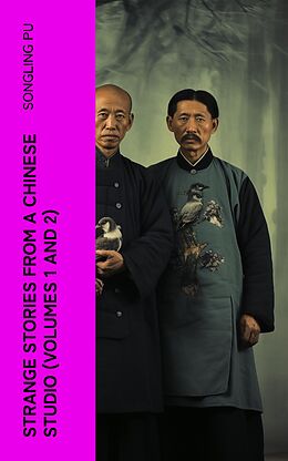 eBook (epub) Strange Stories from a Chinese Studio (Volumes 1 and 2) de Songling Pu