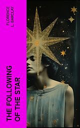 eBook (epub) The Following of the Star de Florence L. Barclay