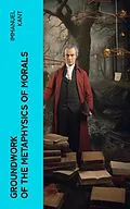 E-Book (epub) Groundwork of the Metaphysics of Morals von Immanuel Kant