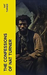 eBook (epub) The Confessions of Nat Turner de Nat Turner