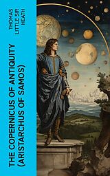 eBook (epub) The Copernicus of Antiquity (Aristarchus of Samos) de Thomas Little Sir Heath