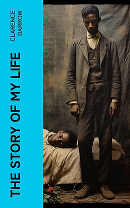 eBook (epub) The Story of my Life de Clarence Darrow