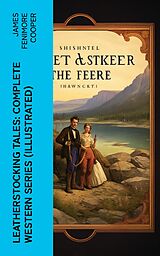 eBook (epub) Leatherstocking Tales: Complete Western Series (Illustrated) de James Fenimore Cooper