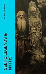 E-Book (epub) Celtic Legends &amp; Myths von T. W. Rolleston