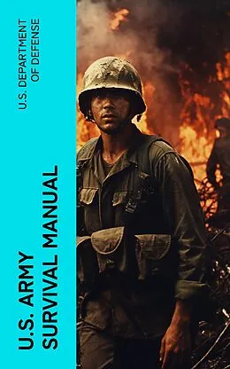 E-Book (epub) U.S. Army Survival Manual von U.S. Department of Defense