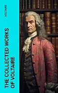 E-Book (epub) The Collected Works of Voltaire von Voltaire