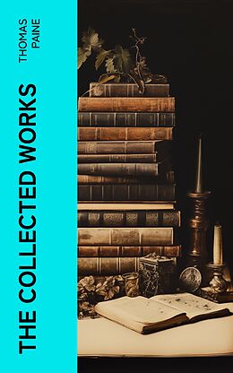 eBook (epub) The Collected Works de Thomas Paine