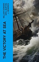 eBook (epub) The Victory at Sea de William Sowden Sims, Burton J. Hendrick