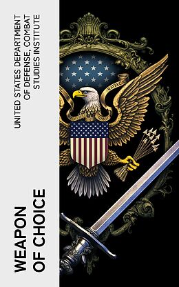 eBook (epub) Weapon of Choice de United States Department of Defense, Combat Studies Institute